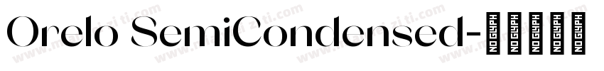 Orelo SemiCondensed字体转换